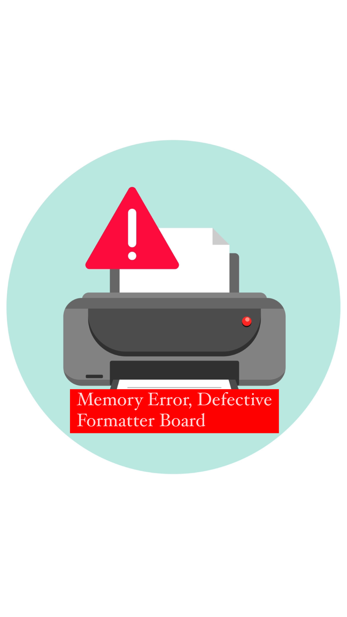 خطای Memory Error, Defective Formatter Board