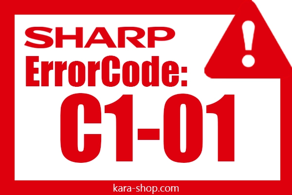 کد خطای C1-01 شارپ و رفع آن