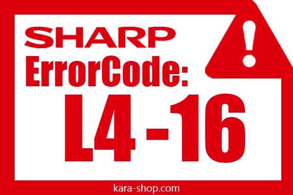 کد خطا: L4-16 شارپ و رفع آن
