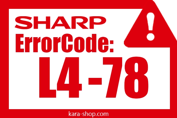 کد خطا: L4-78 شارپ و رفع آن